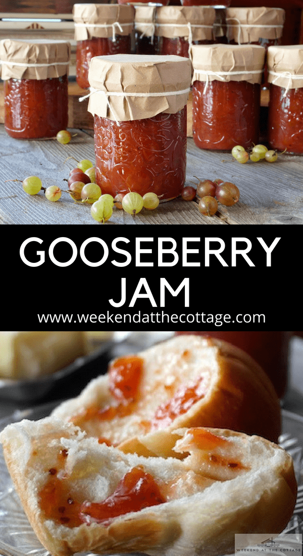 Homemade Gooseberry Jam Weekend at the Cottage