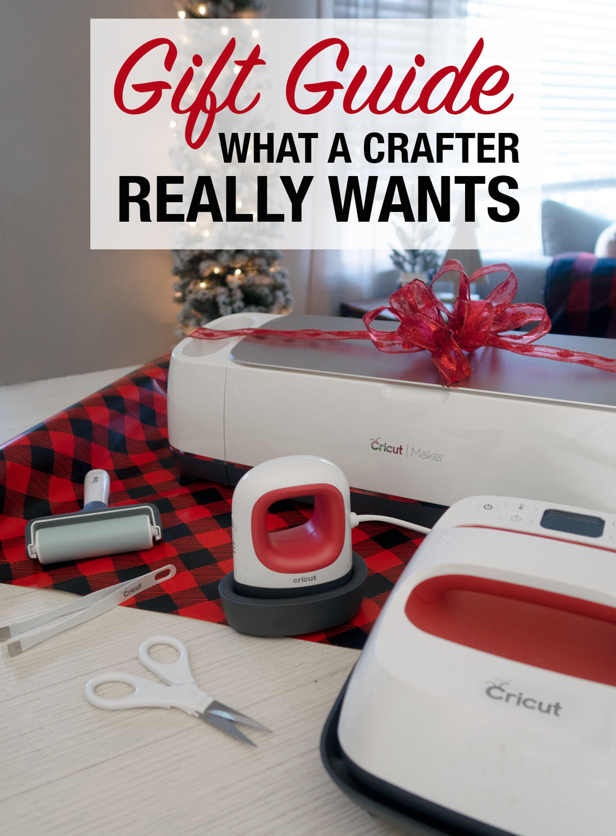 What A Crafter Really Wants For Christmas A Cricut Gift Guide
