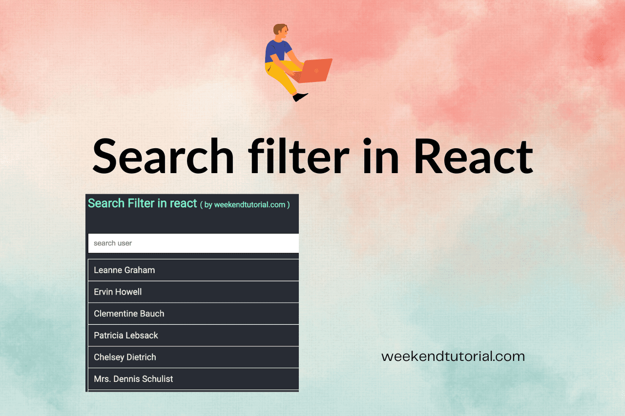 How to create search filter in react.js [in 2022]? Weekend Tutorial