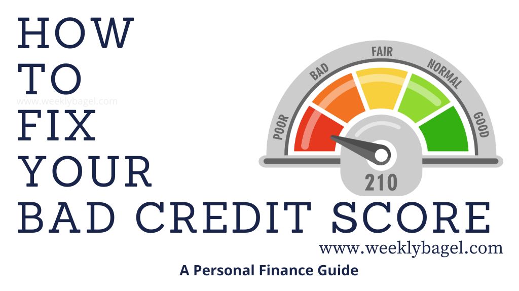 How To Fix Your Bad Credit Score WeeklyBagel