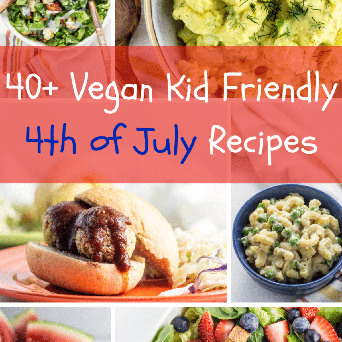 Vegan Kid Friendly 4th of July Recipes Wee Little Vegans
