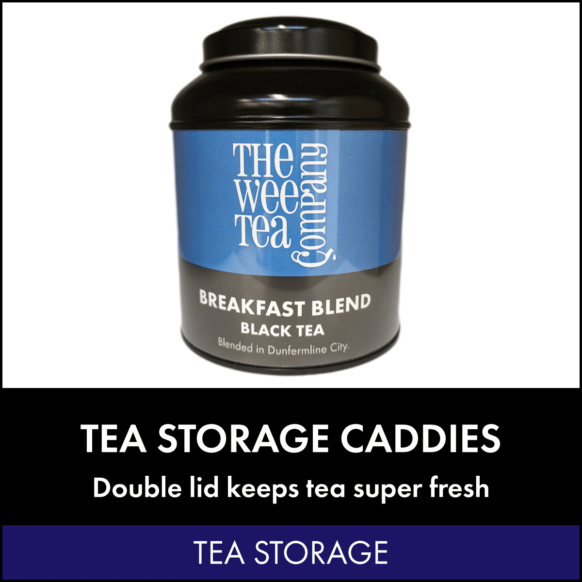 TEA STORAGE CADDY. Our 1 Stunning Tea Storage Solution! The Wee Tea