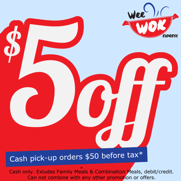 Takeout 5 Cash Coupon Wee Wok Express