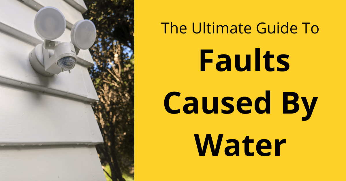 Ultimate Guide To Electrical Faults Caused By Water We Fix Faults