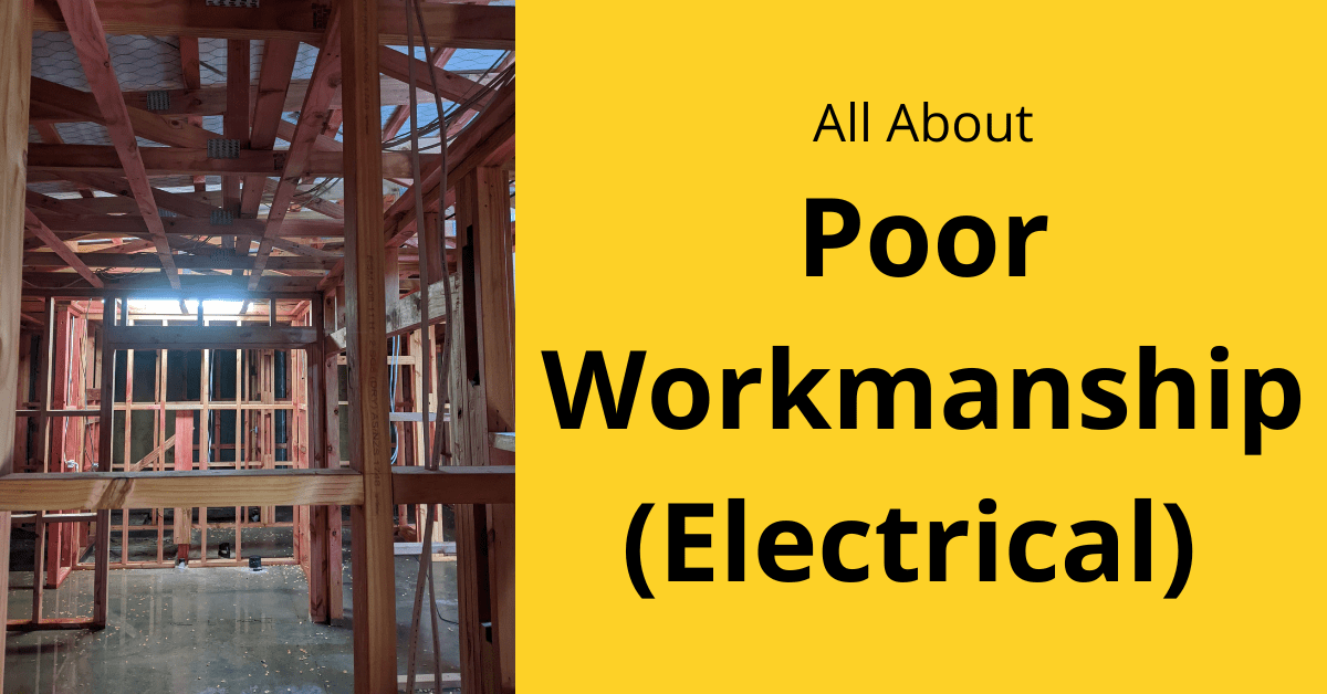 All About Poor Workmanship (Electrical) We Fix Faults