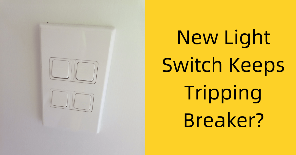 New Light Switch Keeps Tripping Breaker? We Fix Faults