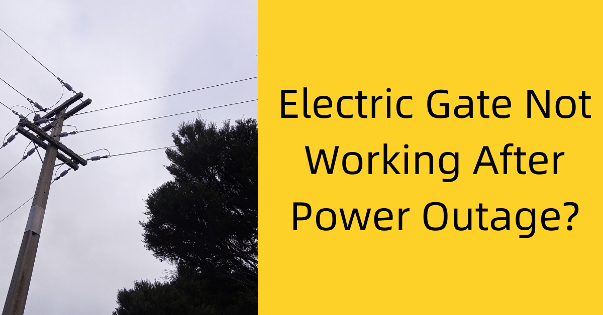 Electric Gate Not Working After Power Outage? 3 Reasons