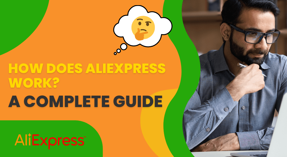 How Does AliExpress Work? A complete Guide wefulfil