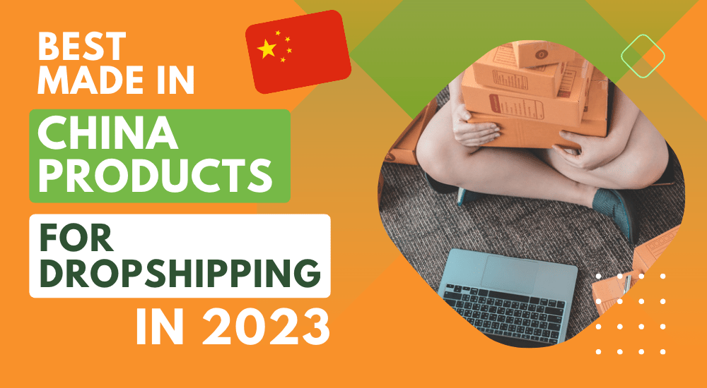 Best Made in China Products for Dropshipping in 2023 wefulfil