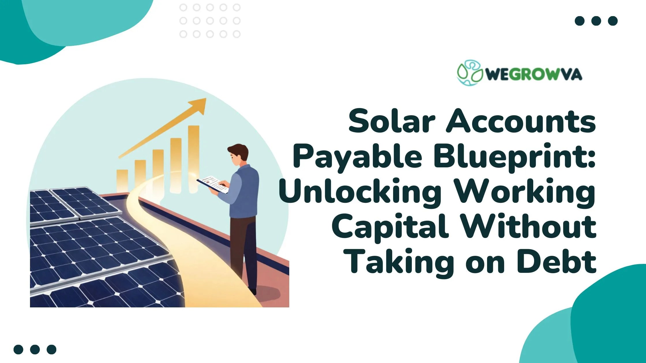 The Solar Accounts Payable Blueprint: Unlocking Working Capital Without Taking on Debt image cover