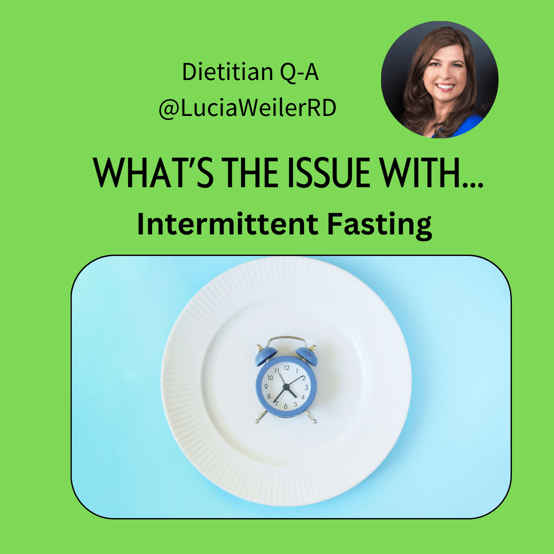Intermittent Fasting Overview & Dietitian QA Weiler Nutrition