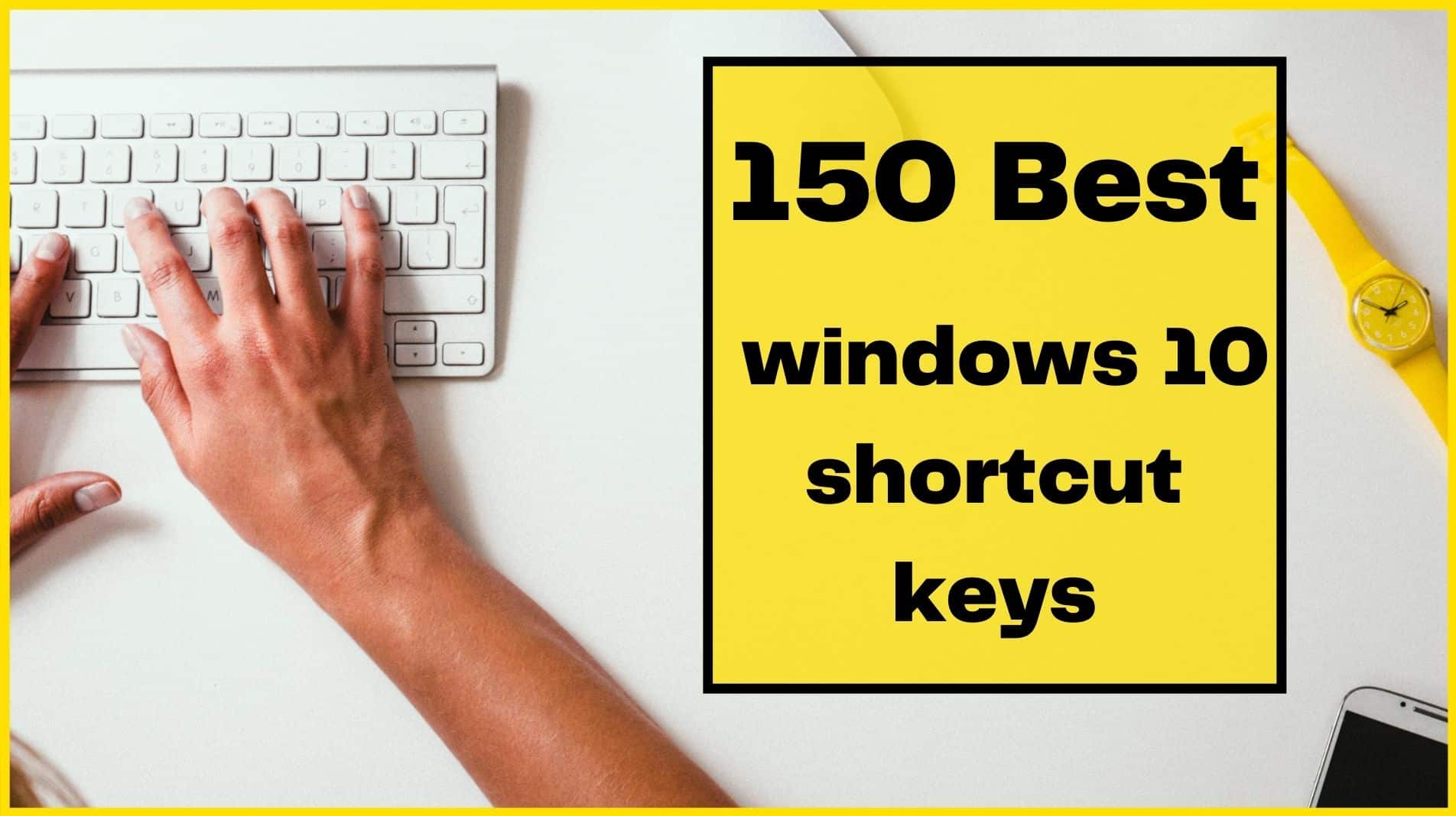 100 Best windows 10 shortcuts keys to improve your productivity with PDF