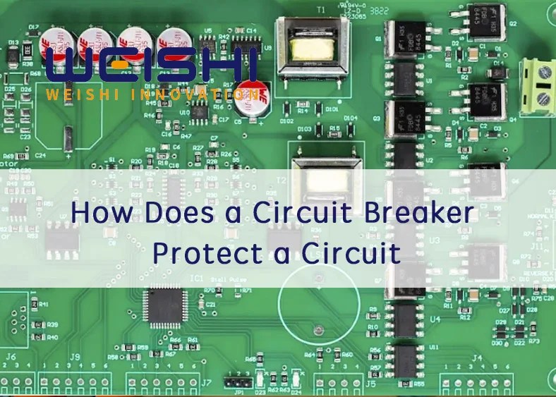 How Does a Circuit Breaker Protect a Circuit?