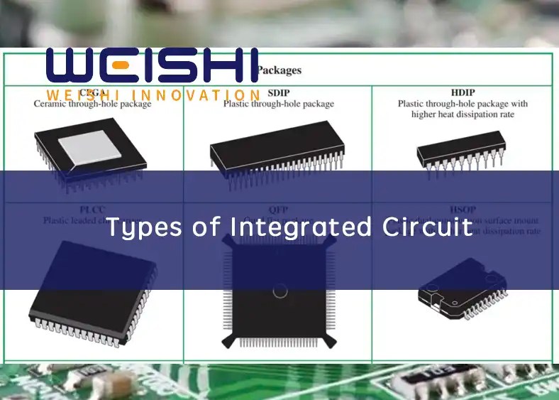 Types of Integrated Circuit The Ultimate Guide to Different Integrated