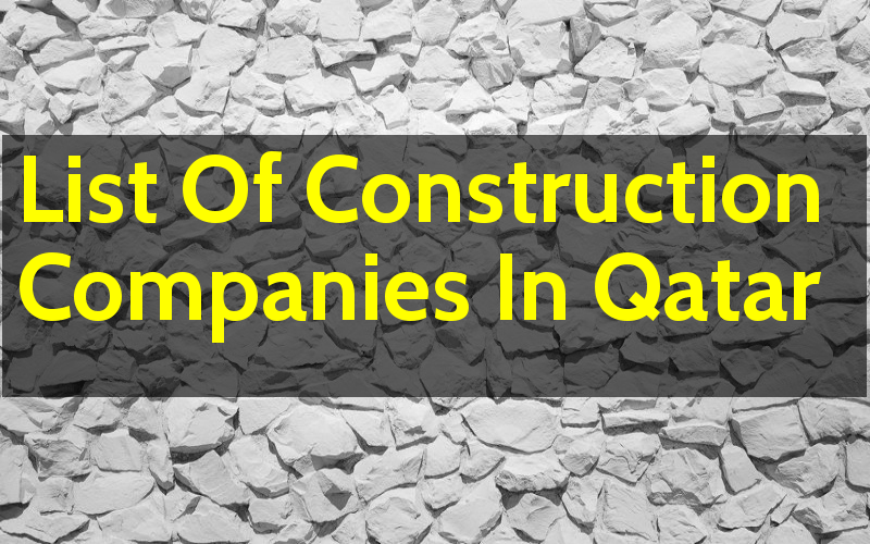 List Of Construction Companies In Qatar Qatar