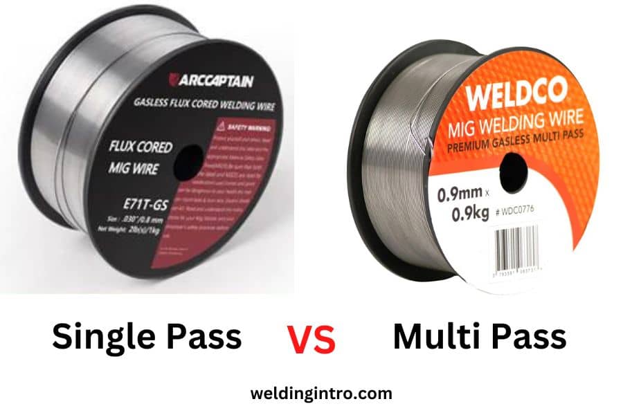 Single Pass Vs Multi Pass Welding Wire (Definition & Differences)