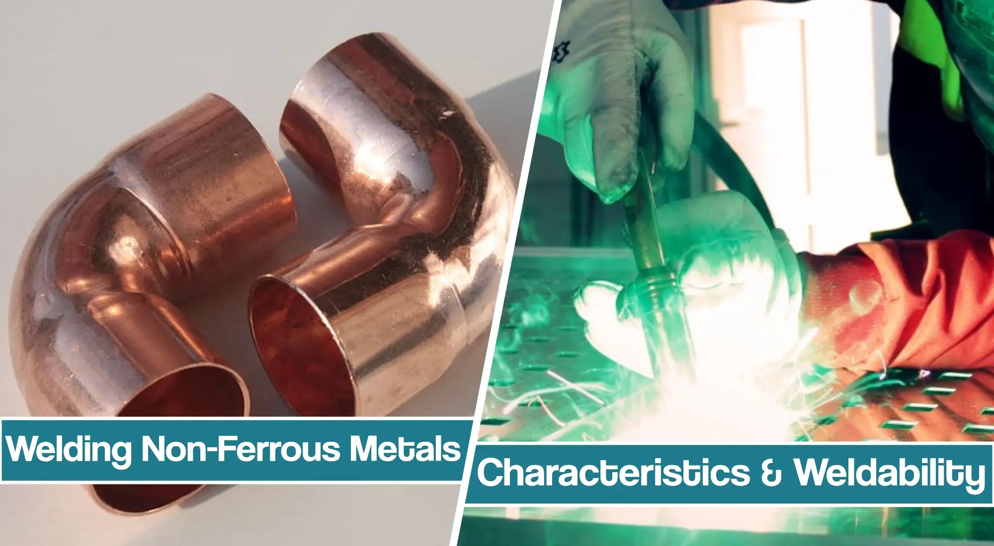 Welding NonFerrous Metals Characteristics & Weldability