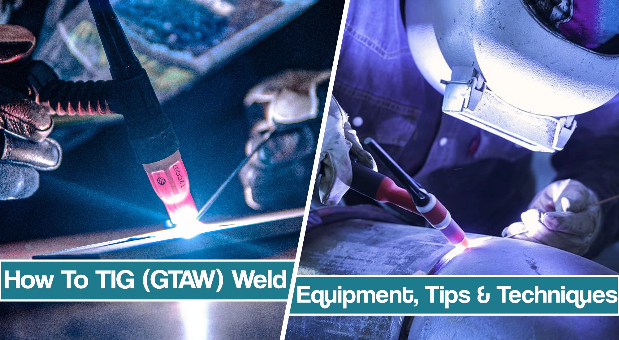 How To TIG Weld Techniques, and Tips For Successful TIG Welds