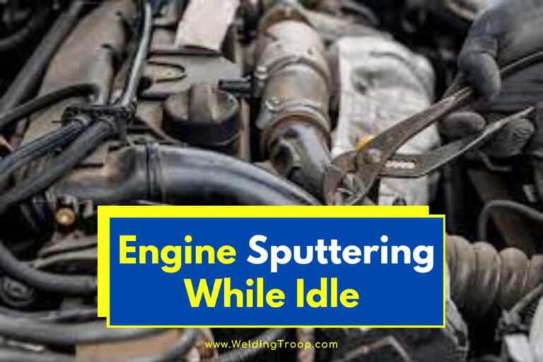 Engine Sputtering While Idle (Here Is How To Fix)