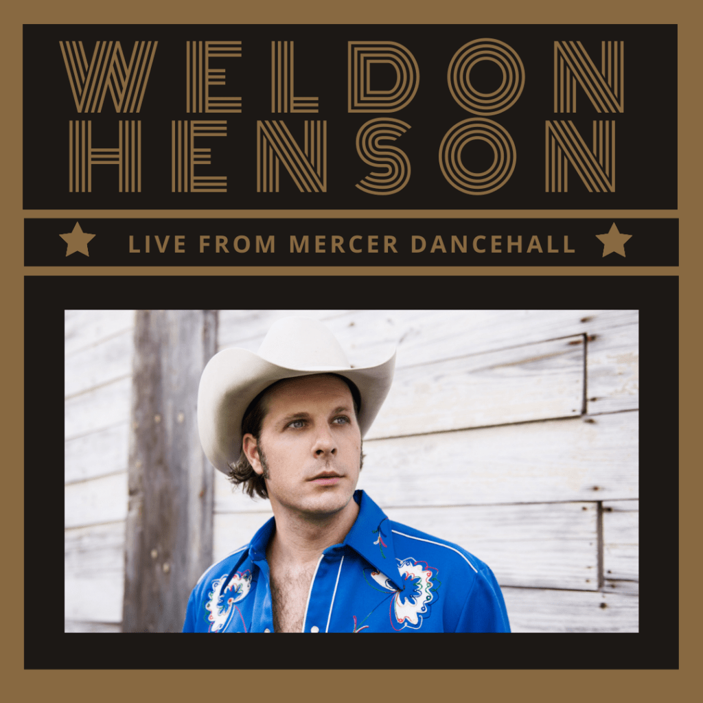 Weldon Henson / Texas Made Honky Tonk