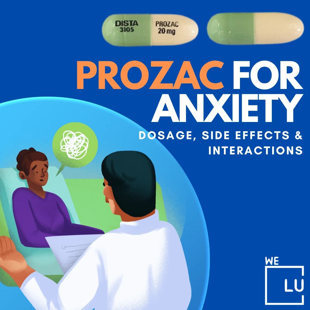 How To Use Prozac For Anxiety? Side Effects & Effectiveness