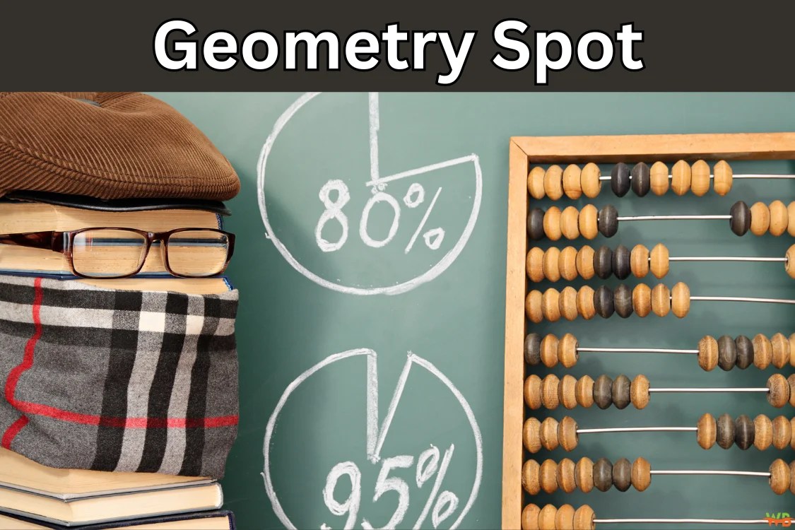 Geometry Spot Learn Geometry Fundamentals & Applications