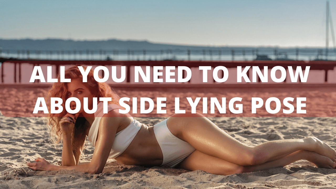 5 Benefits of Side lying pose
