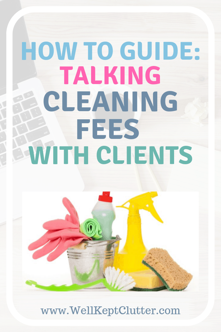 cleaning fees 2 WellKeptClutter