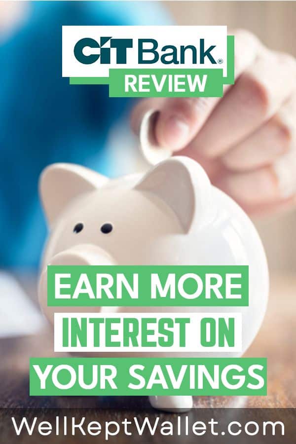 CIT Bank Review Earn More Interest on Your Savings in 2024
