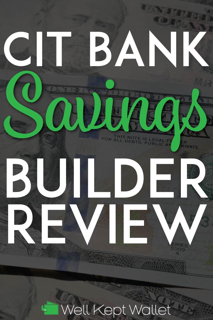 CIT Bank Savings Builder Review [2021 Update]