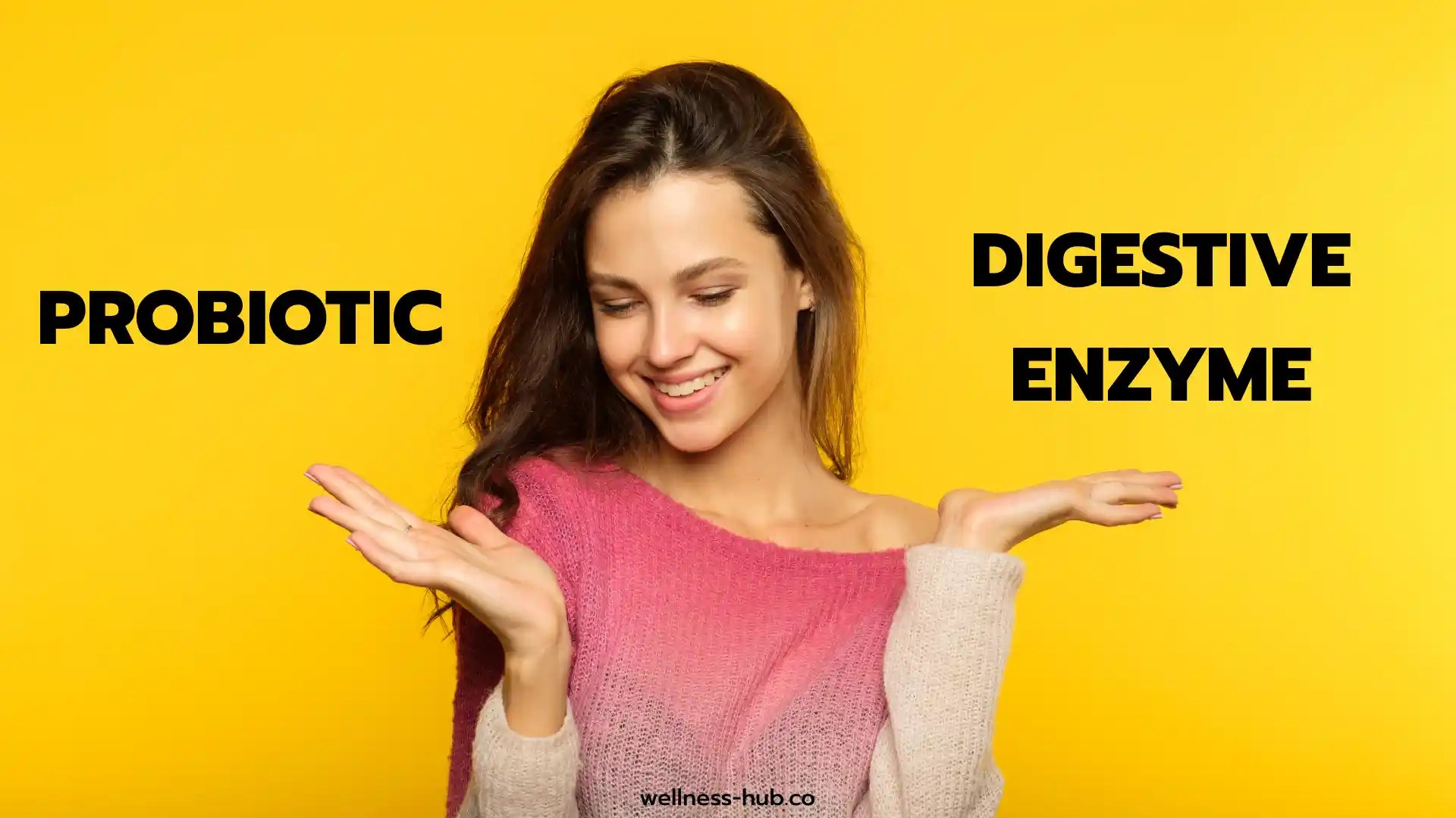 PROBIOTIC vs DIGESTIVE ENZYME Wellness Hub