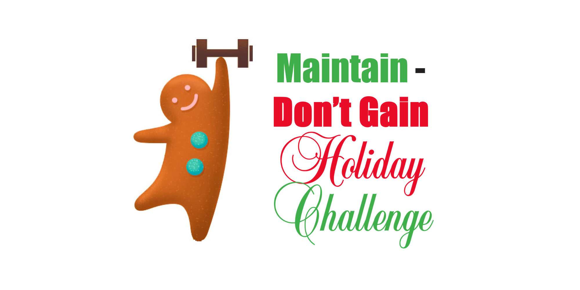 Maintain, Don't Gain Holiday Challenge! Atlantic Wellness