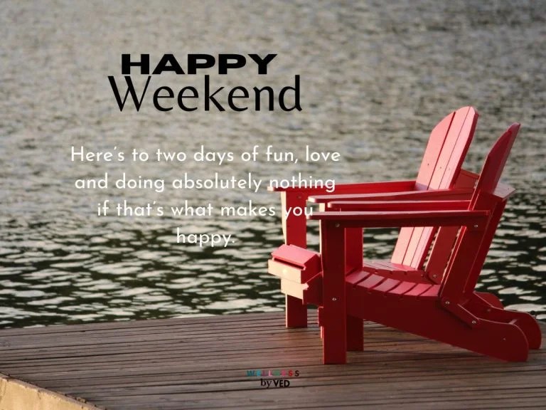 70+ Best Happy Weekend Images with Messages Wellness by Ved