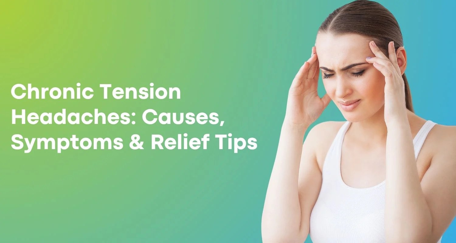 Chronic Tension Headaches Causes, Symptoms & Relief Tips Wellness Extract USA