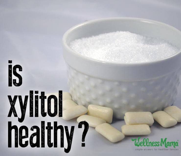 Xylitol Is it Healthy or Safe? Wellness Mama