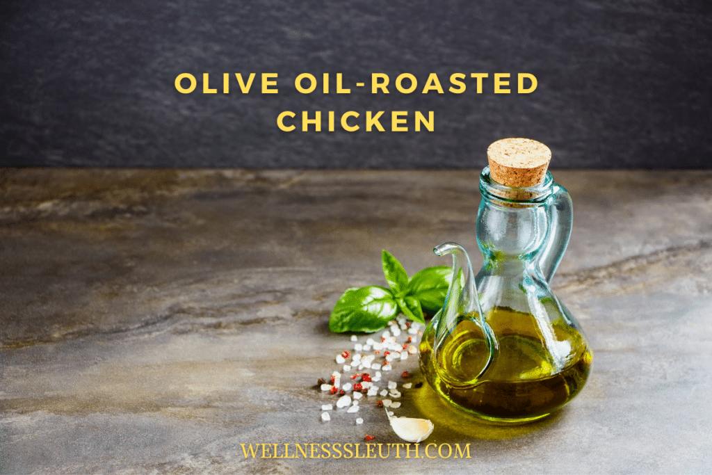 Olive OilRoasted Chicken with Mediterranean Vegetables wellnesssleuth