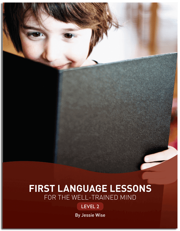 First Language Lessons Level 2 WellTrained Mind
