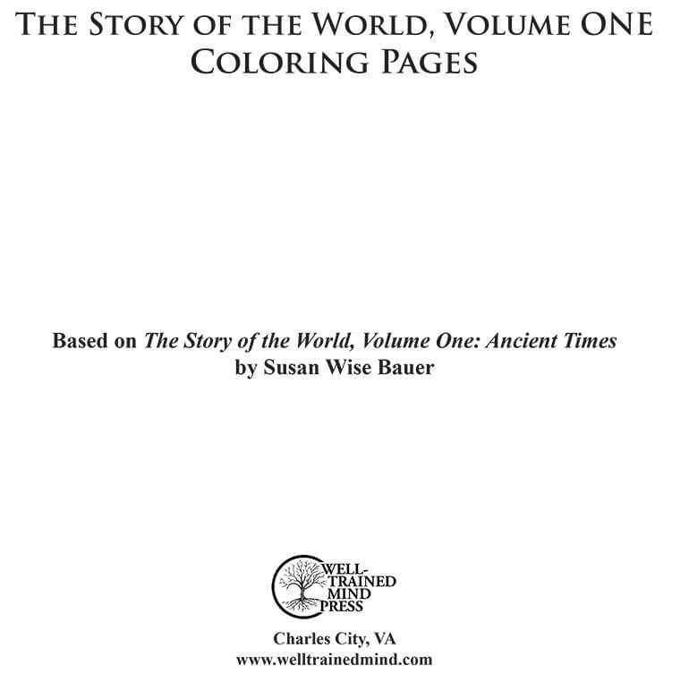 The Story of the World Vol. 1 Ancient Times, Revised Ed. Coloring