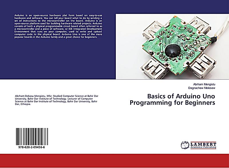 Basics of Arduino Uno Programming for Beginners Buch Basics of Arduino Uno Programming for Beginners Buch