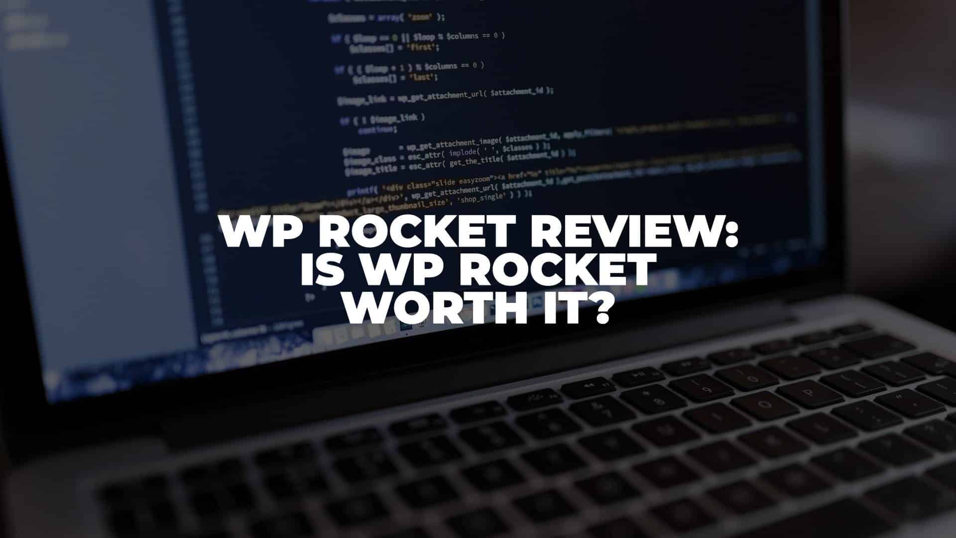 WP Rocket Review Is WP Rocket Worth It? (2022)