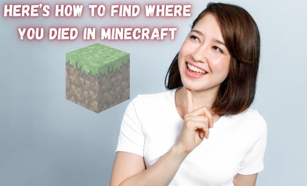 How To Find Where You Died In Minecraft West Games