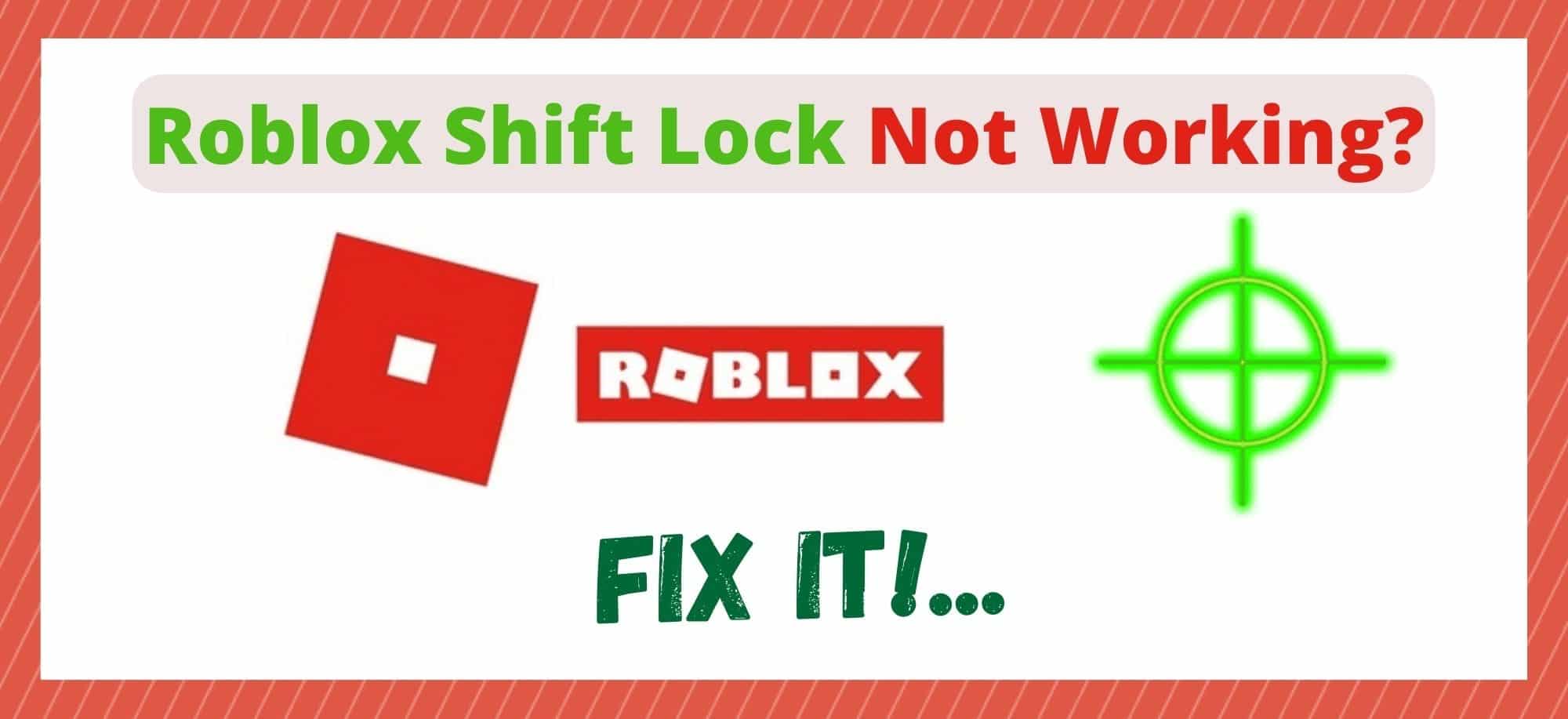 Roblox Shift Lock Not Working 3 Ways To Fix West Games