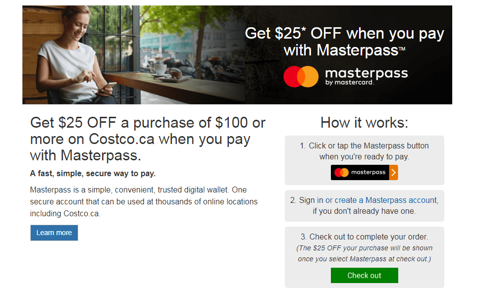 Get 25 OFF a purchase of 100 or more on Costco.ca when you pay with