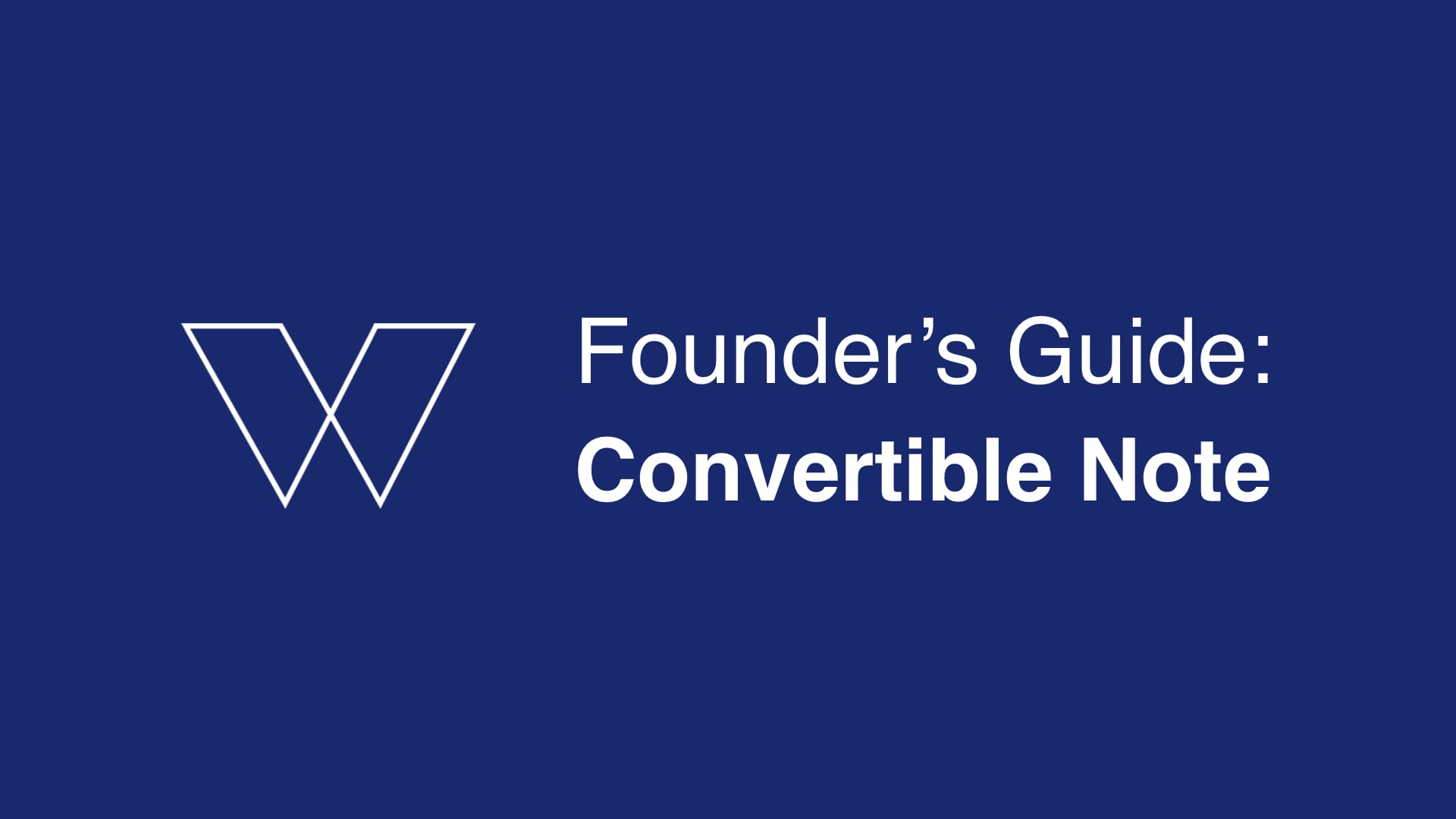 Founder’s Guide Convertible Notes Westaway