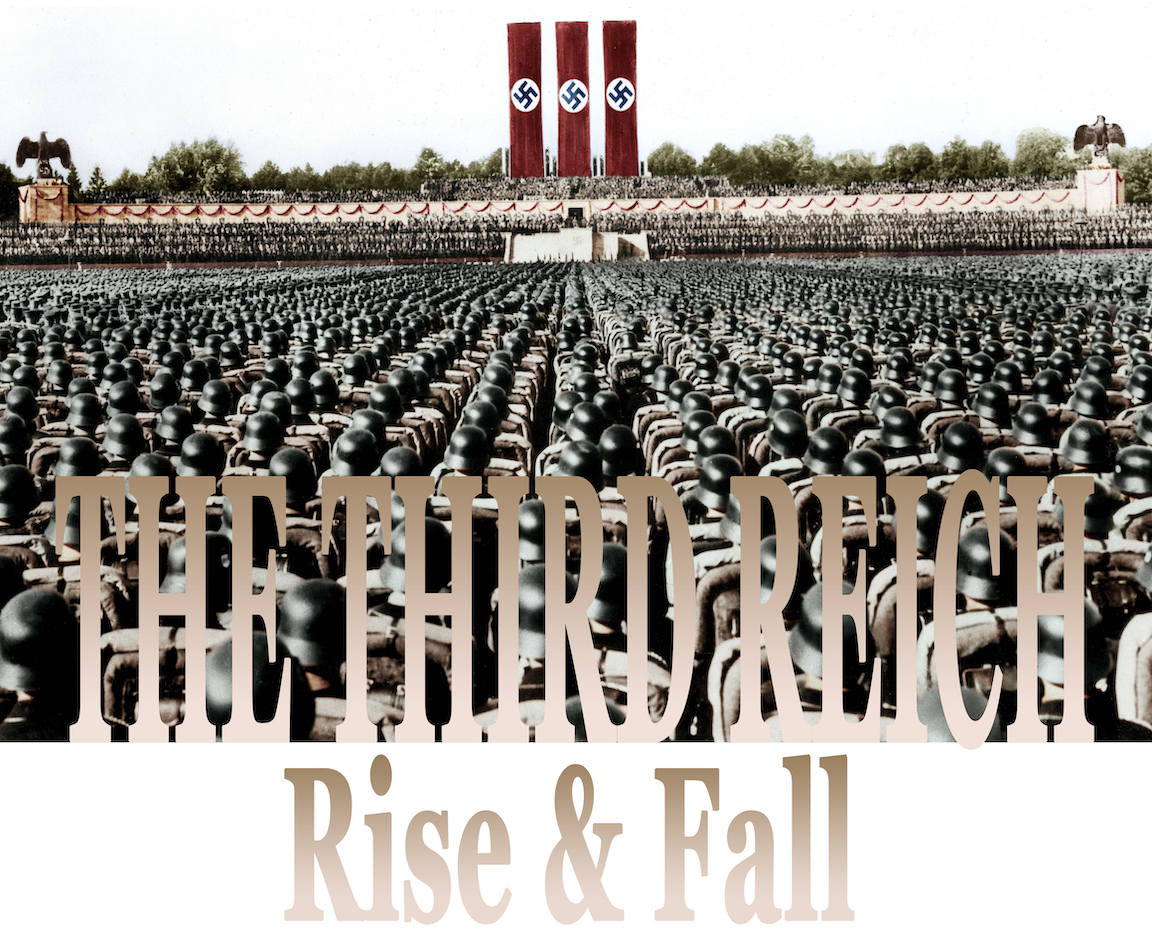 The Third Reich Rise and Fall Institute for the Study of Western