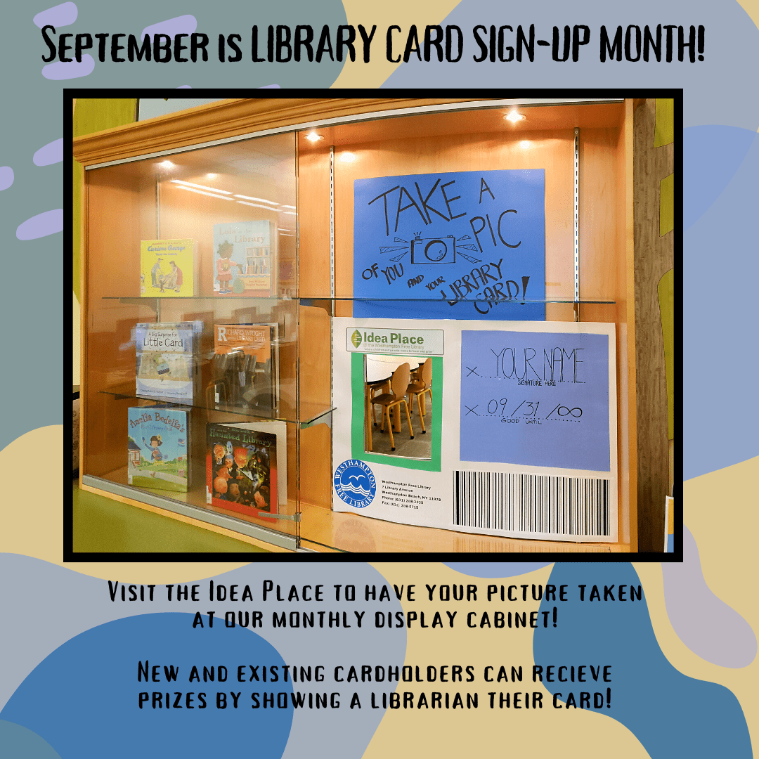 Idea Place Library Card SignUp Westhampton Free Library