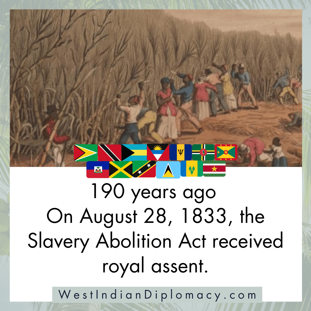 August 28, 1833 Slavery Abolition Act West Indian Diplomacy