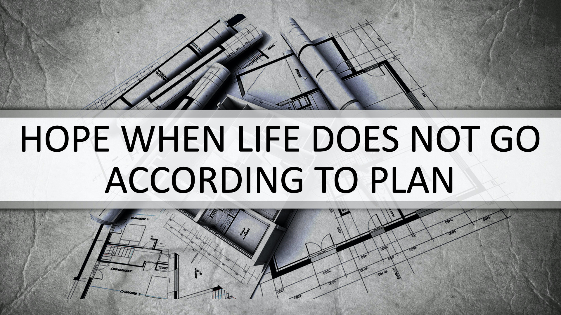 Hope When Life Does Not Go According To Plan West Palm Beach church