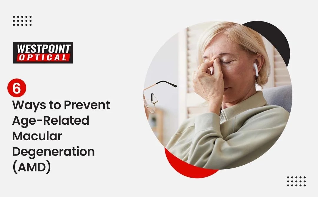 6 Ways to Prevent AgeRelated Macular Degeneration