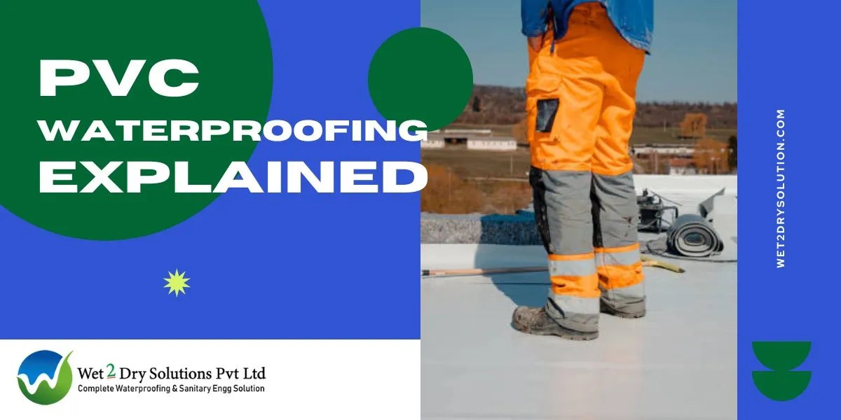 PVC waterproofing explained What is PVC waterproofing